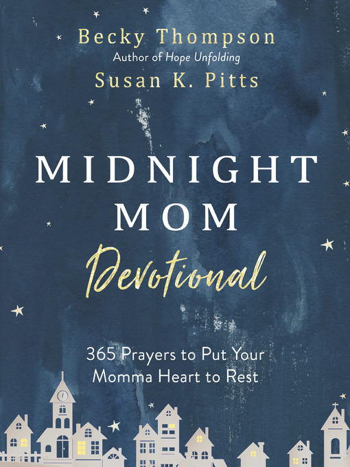 Title details for Midnight Mom Devotional by Becky Thompson - Available